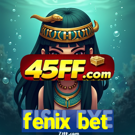 fenix bet